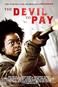 دانلود فیلم The Devil to Pay سال 2019