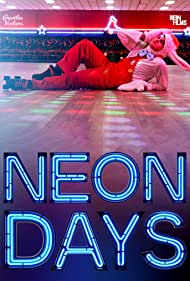 دانلود فیلم Neon Days سال 2019