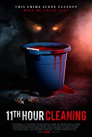 دانلود فیلم 11th Hour Cleaning سال 2022 - نظافت ساعت 11