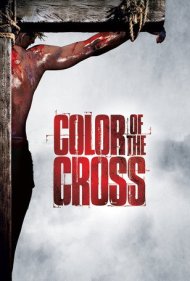 دانلود فیلم Color of the Cross سال 2006 - رنگ صلیب