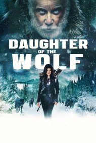 دانلود دوبله فارسی فیلم Daughter of the Wolf سال 2019 - دختر گرگ