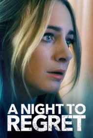 دانلود فیلم A Night to Regret سال 2018 - شبی برای پشیمانی
