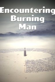 دانلود فیلم Encountering Burning Man سال 2010 - ملاقات با برنینگ من