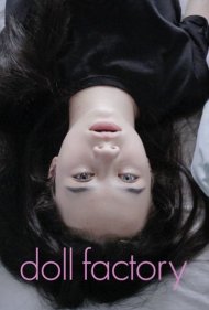 دانلود فیلم Doll Factory: The Musical سال 2021