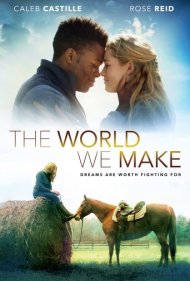 دانلود فیلم The World We Make سال 2019 - دنیایی که ما می سازیم