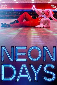 دانلود فیلم Neon Days سال 2019