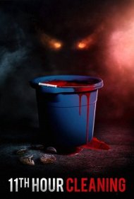 دانلود فیلم 11th Hour Cleaning سال 2022 - نظافت ساعت 11