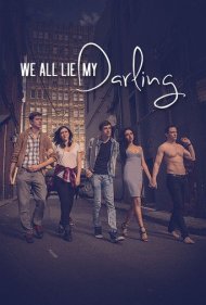دانلود فیلم We All Lie My Darling سال 2021 - همه ما دروغ می گوییم عزیزم