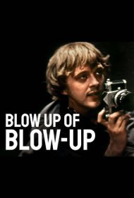 دانلود فیلم Blow Up of 'Blow-Up' سال 2016 - انفجارِ «آگراندیسمان»
