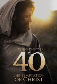 دانلود فیلم 40: The Temptation of Christ سال 2020 - چهل وسوسه مسیح
