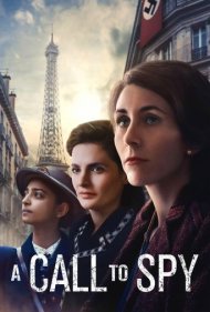 دانلود دوبله فارسی فیلم A Call to Spy سال 2019 - تماس با جاسوس