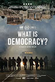 دانلود فیلم What Is Democracy? سال 2018 - دموکراسی چیست؟