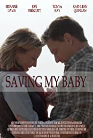 دانلود فیلم Saving My Baby سال 2018 - نجات بچه ام