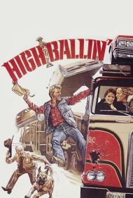 دانلود فیلم High-Ballin' سال 1978 - تختهگاز