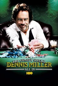 دانلود فیلم Dennis Miller: All In سال 2006 - دنیس میلر: تمام و کمال