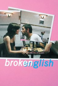 دانلود فیلم Broken English سال 2007 - انگلیسی دست و پا شکسته