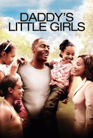 دانلود فیلم Daddy's Little Girls سال 2007 - دخترهای کوچولوی بابا