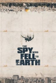 دانلود فیلم The Spy Who Fell to Earth سال 2019 - جاسوسی که به زمین افتاد