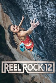 دانلود فیلم Reel Rock 12 سال 2017 - ریل راک ۱۲