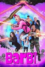 دانلود فیلم Breaking Barbi سال 2019