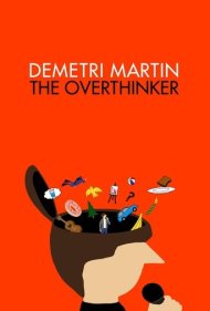 دانلود فیلم Demetri Martin: The Overthinker سال 2018 - دمتری مارتین: غرق در افکار