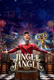 دانلود دوبله فارسی فیلم Jingle Jangle: A Christmas Journey سال 2020 - جینگل جانگل: یک سفر کریسمس