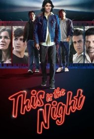 دانلود فیلم This Is the Night سال 2021 - همین شب