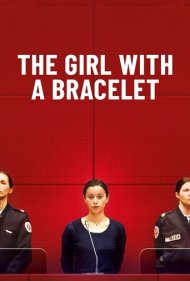 دانلود فیلم The Girl with a Bracelet سال 2019 - دختری با دستبند