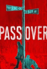 دانلود فیلم Pass Over سال 2018 - گذر