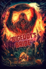 دانلود فیلم Bigfoot's Bride سال 2020 - عروس پاگنده