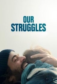 دانلود فیلم Our Struggles سال 2018 - مبارزات ما