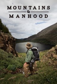 دانلود فیلم Mountains & Manhood سال 2018 - کوهها و مردانگی