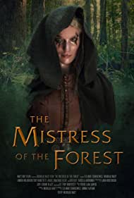 دانلود فیلم The Mistress of the Forest سال 2018 - معشوقه ای از جنگل