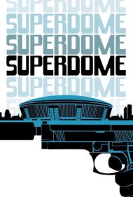 دانلود فیلم Superdome سال 1978 - سوپردوم