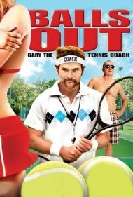دانلود فیلم Balls Out: Gary the Tennis Coach سال 2009 - گری مربی تنیس