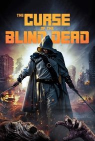 دانلود فیلم Curse of the Blind Dead سال 2020 - نفرین مردگان نابینا