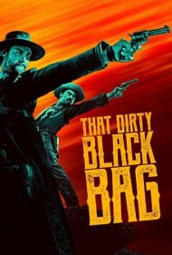 دانلود فیلم That Dirty Black Bag سال 2022 - همون کیسۀ سیاه و کثیف