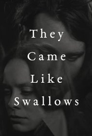 دانلود فیلم They Came Like Swallows سال 2020