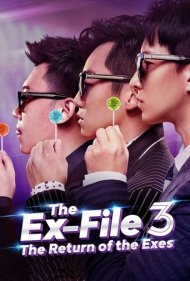دانلود فیلم The Ex-File 3: Return of the Exes سال 2017