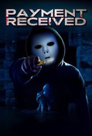 دانلود فیلم Payment Received سال 2023 - پرداخت دریافت شد