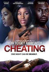 دانلود فیلم How to Get Away With Cheating سال 2018 - چگونه از خیانت قسر در برویم