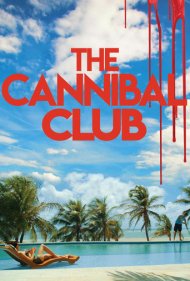 دانلود فیلم The Cannibal Club سال 2018 - باشگاه آدم خواری