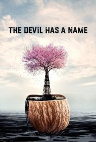 دانلود دوبله فارسی فیلم The Devil Has a Name سال 2019 - شیطان یک نام دارد