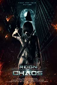 دانلود فیلم Reign of Chaos سال 2022 - سلطنت هرج و مرج