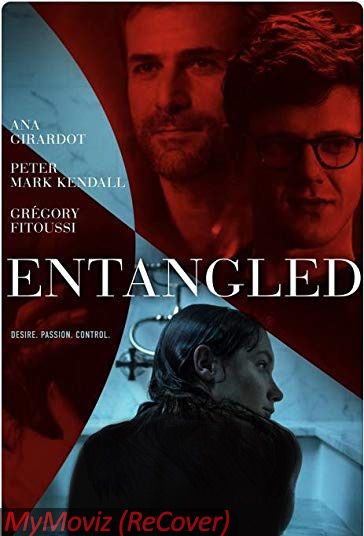 دانلود فیلم Entangled سال 2019 - گرفتار
