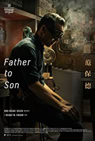 دانلود فیلم Father to Son سال 2018 - پدر به پسر