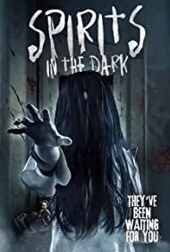 دانلود فیلم Spirits in the Dark سال 2019 - ارواحی در تاریکی