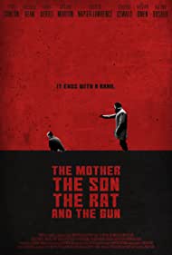 دانلود دوبله فارسی فیلم The Mother the Son the Rat and the Gun سال 2021 - مادر، پسر، خبرچین و اسلحه
