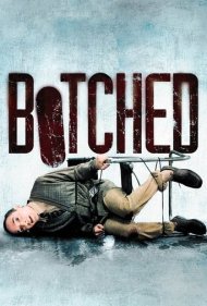دانلود فیلم Botched سال 2007 - خرابکاری