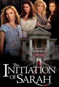 دانلود فیلم The Initiation of Sarah سال 2006 - مراسم تشرف سارا